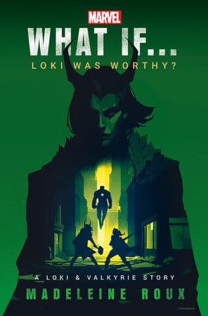 Penguin Random House Books > Fiction Marvel: What If...Loki Was Worthy? (A Loki & Valkyrie Story) 9780593724354