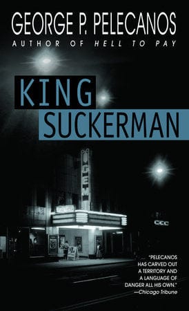 Penguin Random House Books > Fiction > Mystery & Thriller King Suckerman by George P. Pelecanos Paperback 9780440225959