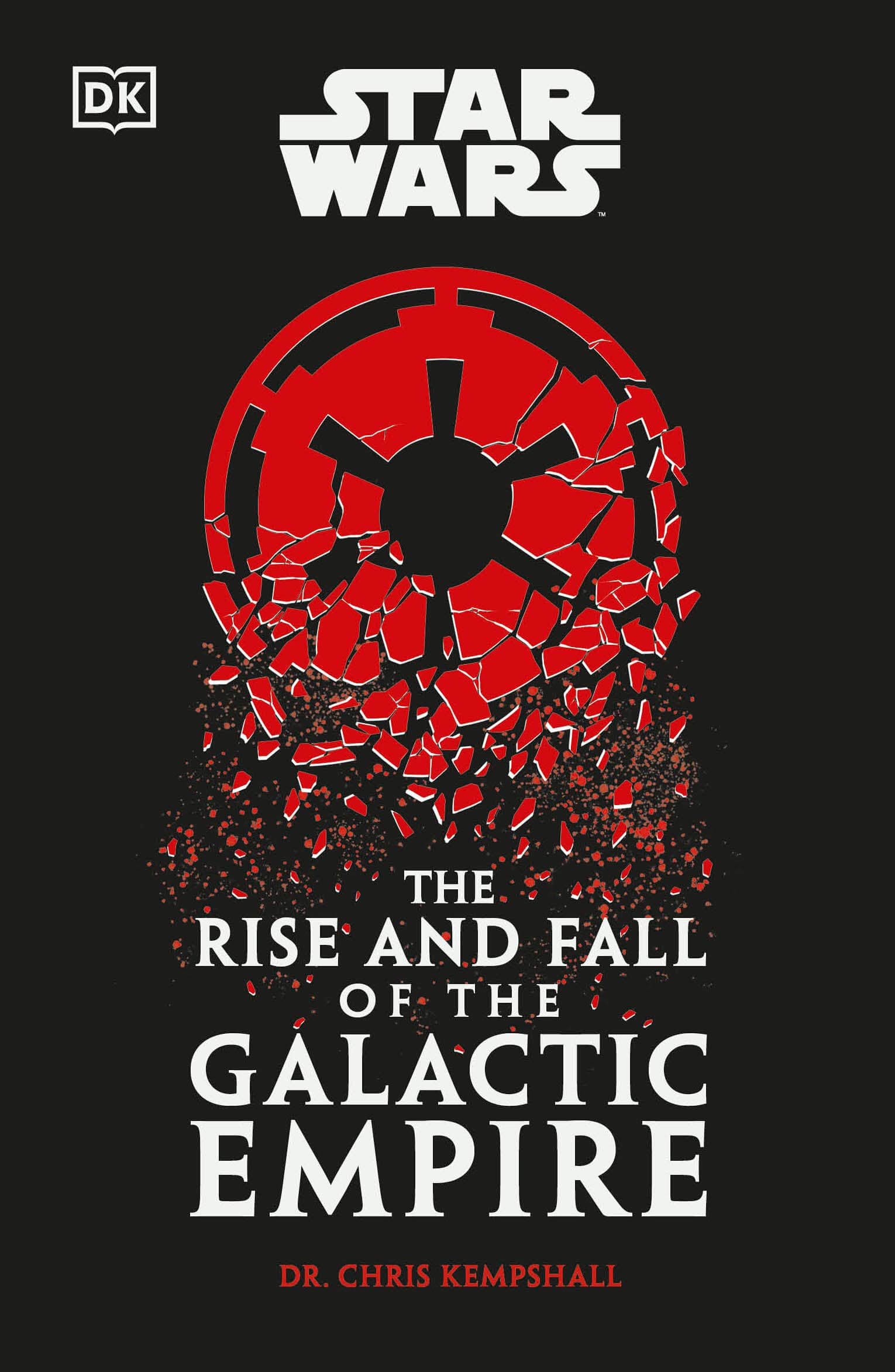 Penguin Random House Books > Fiction > Science Fiction Star Wars: The Rise and Fall of the Galactic Empire 9798217314973 PRH-9798217314973