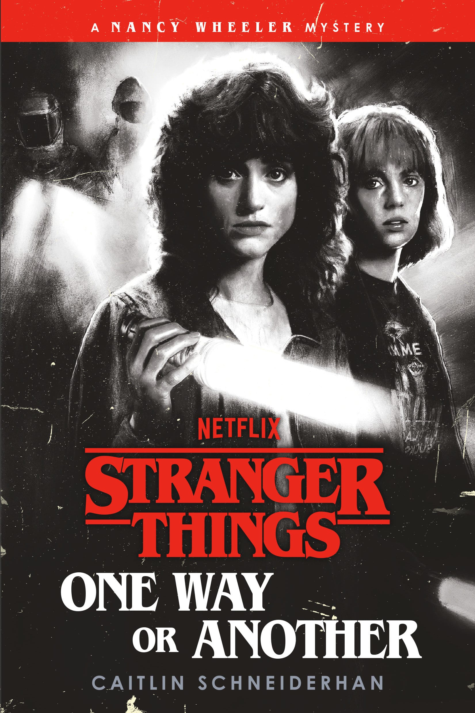 Penguin Random House Books > Fiction > Science Fiction Stranger Things: One Way or Another (A Nancy Wheeler Mystery) 9780593973851 PRH-9780593973851