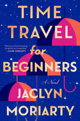 Penguin Random House Books > Fiction > Science Fiction Time Travel for Beginners 9780593820339 PRH-9780593820339