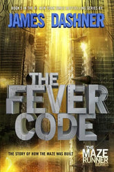 Penguin Random House Books > Fiction The Fever Code: The Story of How the Maze Was Built by James Dashner (Hardcover) 9780553513097