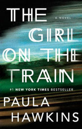 Penguin Random House Books > Fiction The Girl on the Train by Paula Hawkins (Paperback) 9781594634024