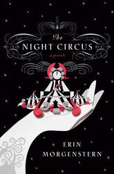 Penguin Random House Books > Fiction The Night Circus by Erin Morgenstern (Hardcover) 9780385534635