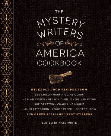 Penguin Random House Books > Food, Drink, & Drugs > Cookbook The Mystery Writers of America Cookbook: Wickedly Good Meals and Desserts to Die for 9781594747571 9781594747571