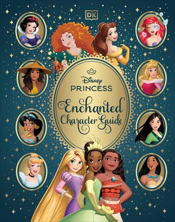 Penguin Random House Books > Kids Disney Princess Enchanted Character Guide 9780593964354