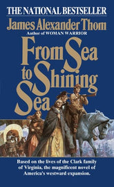 Penguin Random House Books > Smarts > History From Sea to Shining Sea by James Alexander Thom (Paperback) 9780345334510