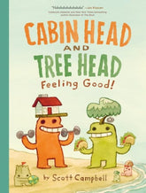 Penguin Random House Graphic Novel Feeling Good! (Cabin Head and Tree Head, Book #2) 9781774885086 PRH-9781774885086