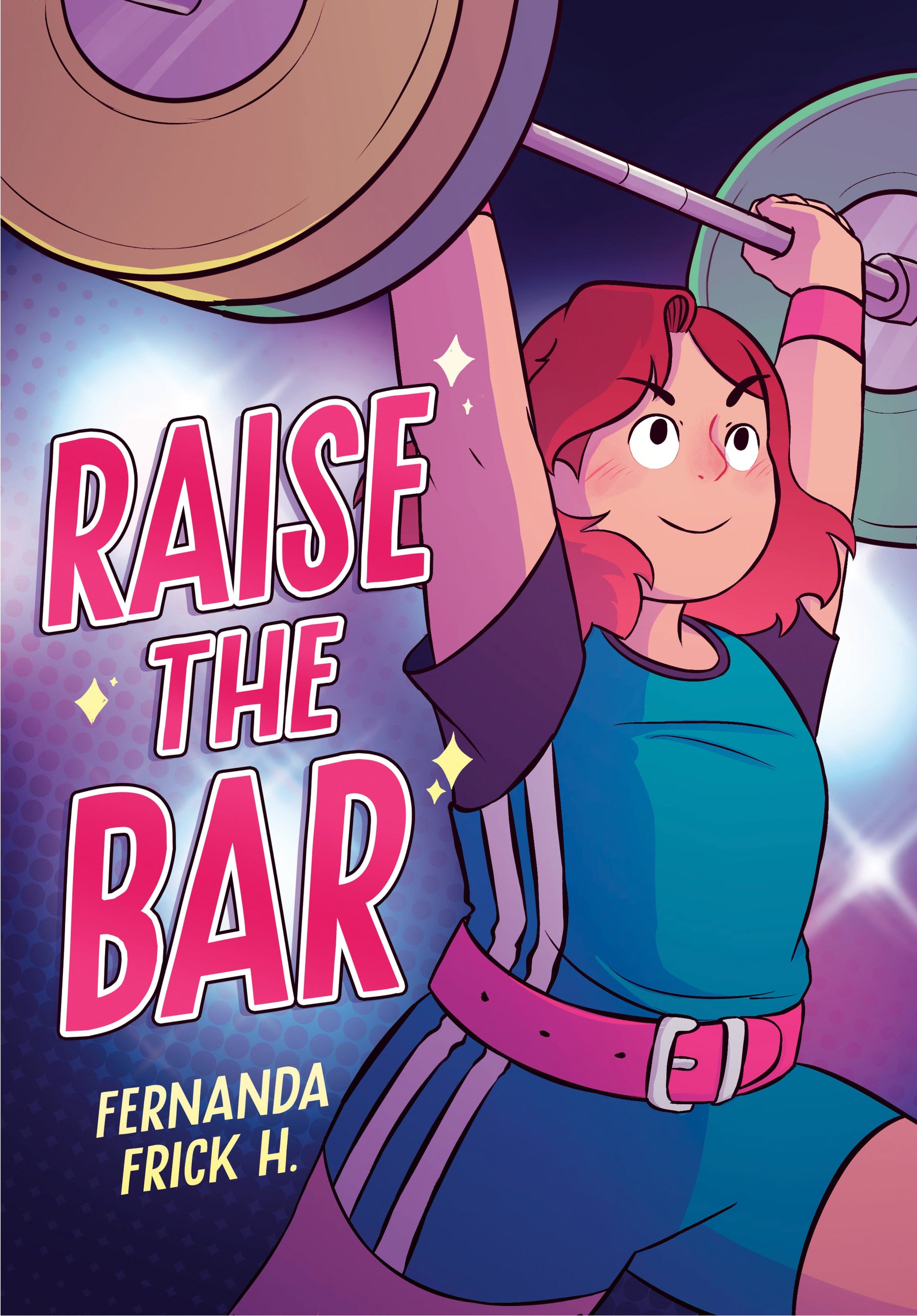 Penguin Random House Graphic Novel Raise the Bar: A Graphic Novel TP 9780593407318 PRH-9780593407318
