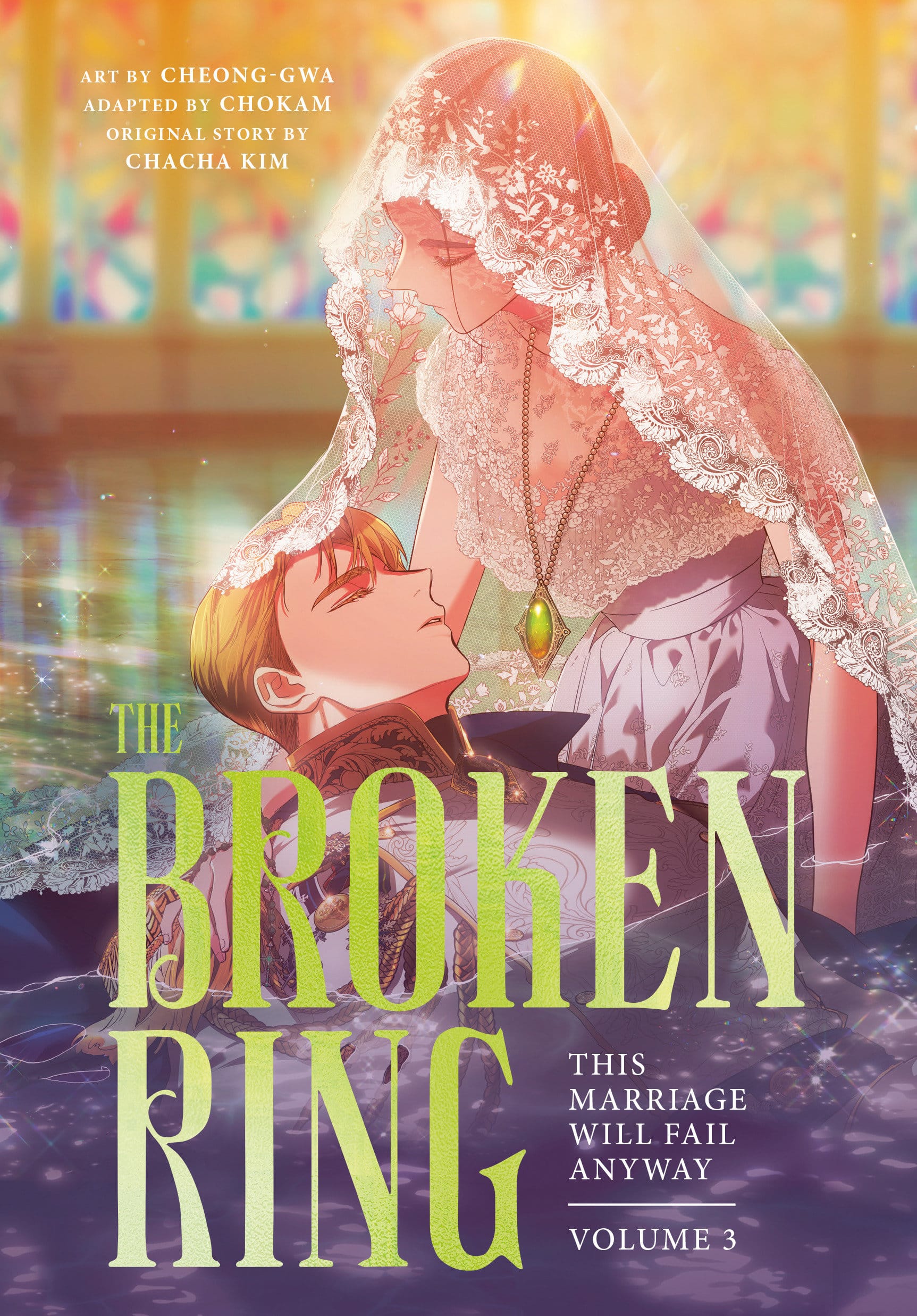 Penguin Random House Graphic Novel The Broken Ring: This Marriage Will Fail Anyway Vol. 3 9780593972670 PRH-9780593972670