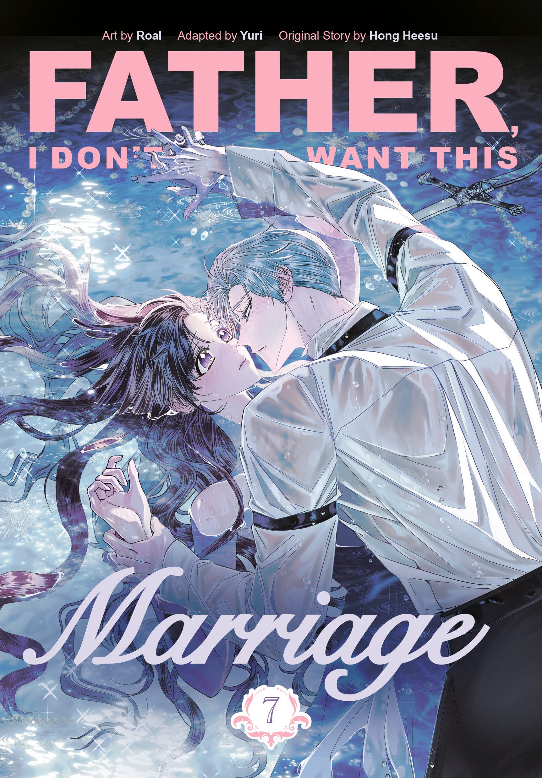 Penguin Random House Manga Father, I Don't Want This Marriage Vol. 7 9780593872390 PRH-9780593872390