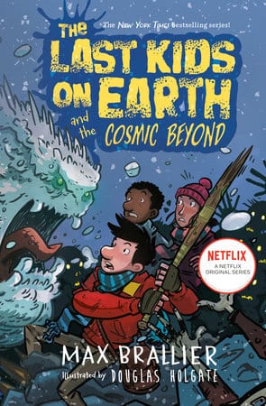 Penguin Young Readers Books > Kids The Last Kids on Earth and the Cosmic Beyond 9780425292082 PRH-9780425292082
