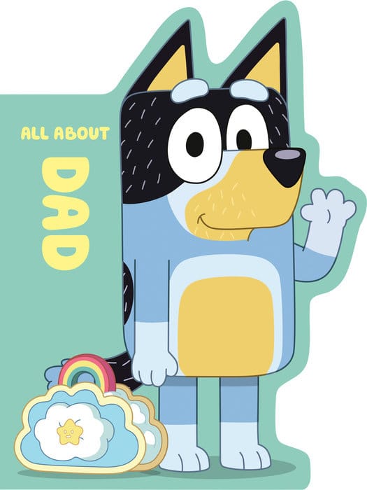 Penguin Young Readers Group Books > Kids Bluey: All About Dad 9798217145072 PRH-9798217145072
