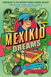 Penguin Young Readers Group Graphic Novel Mexikid Dreams: A Graphic Memoir (Release Date: 09/02/2026) 9798217002481 PRH-9798217002481