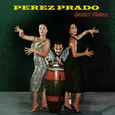 Perez Prado Music > Vinyl Records Perez Prado - Greatest Mambos - Red/Yellow Vinyl 889466240515 GLLN2405.1