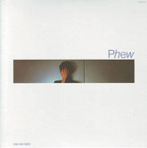 Phew Music > Vinyl Records Phew - Phew 4995879607121 PVIE17.1