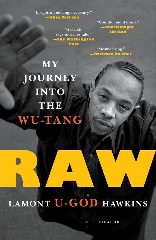 Picador Books > Film & Music > Music Raw: My Journey into the Wu-Tang - Hardcover 9781250191168 MC-14980