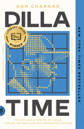 Picador USA Books > Music Dilla Time: The Life and Afterlife of J Dilla, the Hip-Hop Producer Who Reinvented Rhythm 9781250862976 1250862973