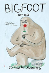 Bigfoot: I Not Dead (Hardcover)