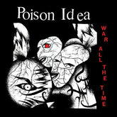 Poison Idea Music > Vinyl Records Poison Idea - War All The Time 843563169711 AMEL100.1