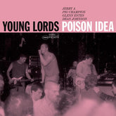 Poison Idea Music > Vinyl Records Poison Idea - Young Lords 614511880824 AMLE29.1