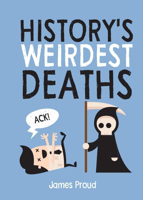 Portable Press Books > Art & Gifts > Novelties History's Weirdest Deaths - Hardcover 9781684127573 MC-43120
