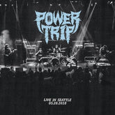 Power Trip Music > Vinyl Records Power Trip - Live in Seattle 808720030310 STHL303A.1