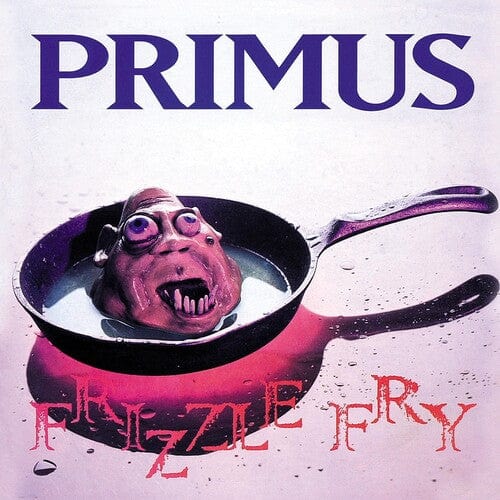 Prawn Song Music > Vinyl Records Primus - Frizzle Fry 822550001616 PRWN16.1