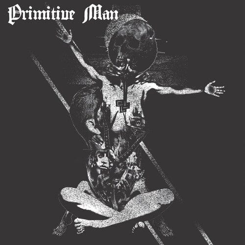 Primitive Man Music > Vinyl Records Primitive Man - Insurmountable 196626731098 CCAS95.1