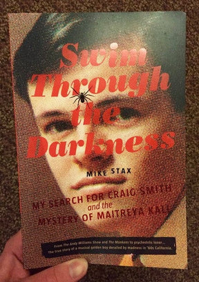 Swim Through the Darkness: My Search for Craig Smith and the Mystery of Maitreya Kali (Book)