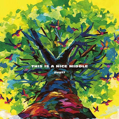 Pug27 Music > Vinyl Records Pug27 - This Is A Nice Middle 4560236388373 UTSB3.1