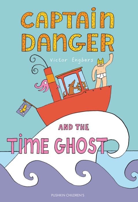 Pushkin Children’s Books Graphic Novel > Kids Captain Danger and the Time Ghost 9781782695288 PRH-9781782695288
