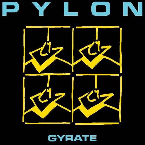 Pylon - Gyrate - Black Vinyl