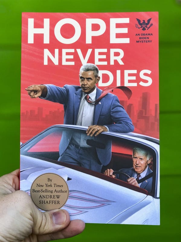 Hope Never Dies: An Obama / Biden Mystery (paperback)