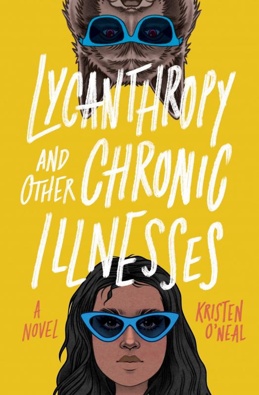 Lycanthropy and Other Chronic Illnesses: A Novel (Hardcover)