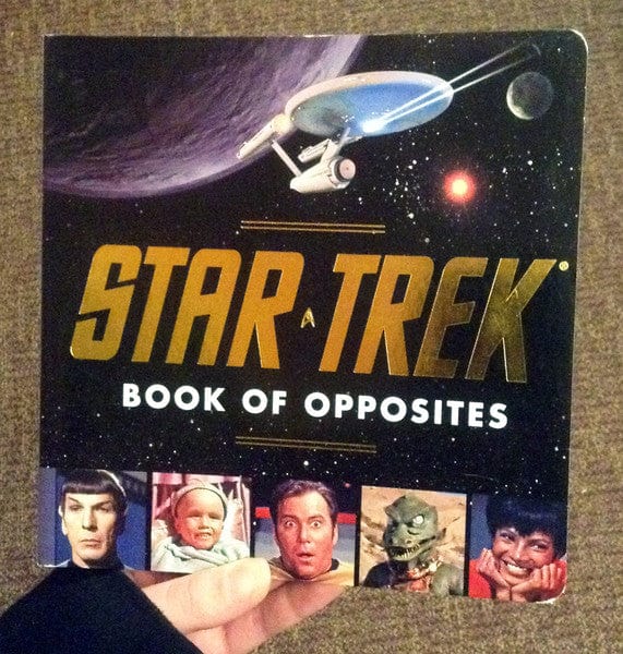 Quirk Books Books > Art & Gifts > Novelties Star Trek: Book of Opposites - Book 9781594745195 MC-20726