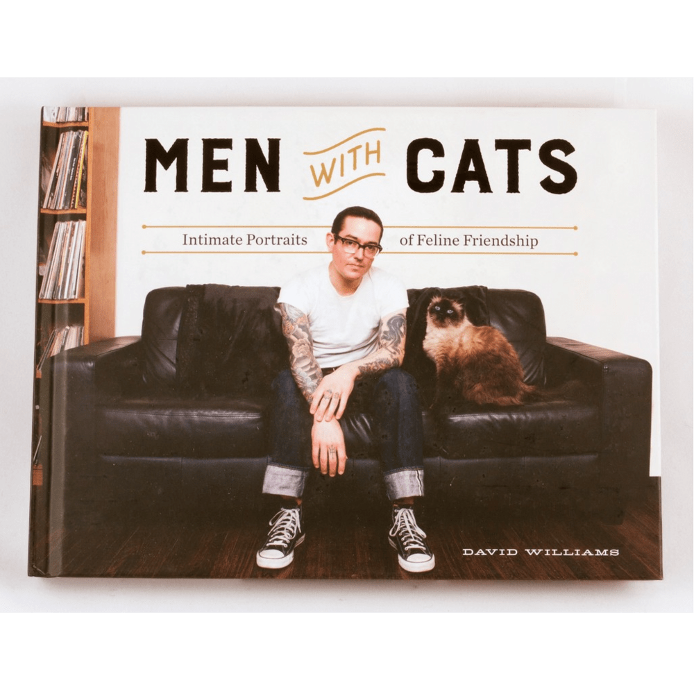 Men With Cats: Intimate Portraits of Feline Friendship (hardcover)