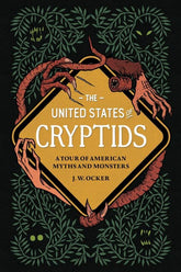 Quirk Books Books > True Crime & Conspiracy > Myths & Monsters The United States of Cryptids: A Tour of American Myths and Monsters - Hardcover 9781683693222 MC-17199