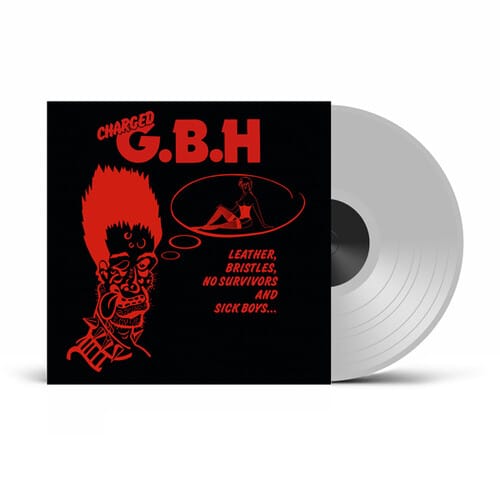 Radiation Music > Vinyl Records GBH - Leather, Bristles, No Survivors And Sick Boys... - Clear Vinyl [Import] (Clear Vinyl, United Kingdom - Import) 8055515237702 RAAO1523770.1
