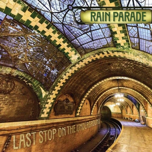 Rain Parade Music > Vinyl Records Rain Parade - Last Stop On The Underground (IEX) (Limited Edition, Indie Exclusive) 810137040707 LFYO51015.1