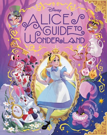 Random House Books Alice's Guide to Wonderland (Disney Alice in Wonderland) 9781368114554 PRH-9781368114554