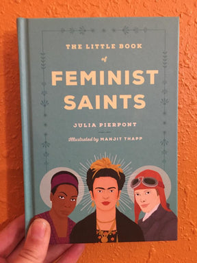 The Little Book of Feminist Saints  (Hardcover)