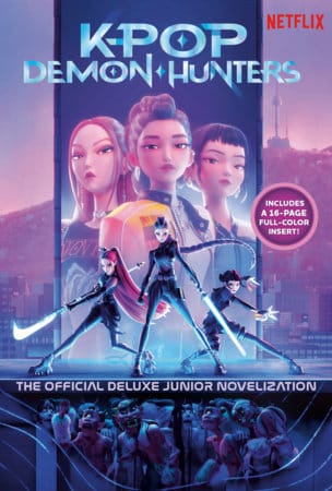 Random House Books for Young Readers Books > Kids KPop Demon Hunters: The Official Deluxe Junior Novelization 9798217234288 PRH-9798217234288