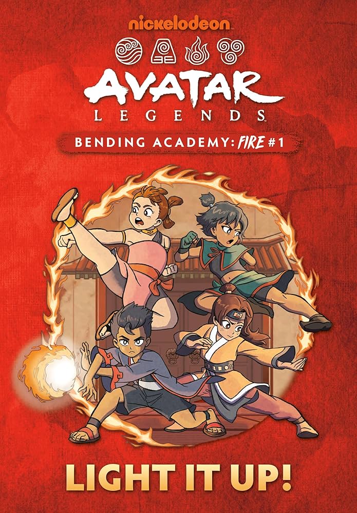 Light It Up! (Avatar Legends Bending Academy: Fire #1)