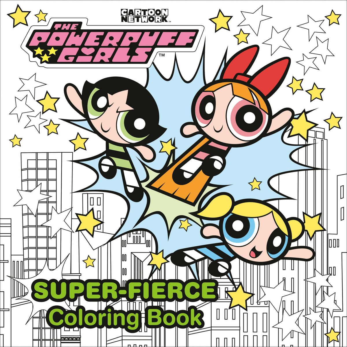 POWERPUFF GIRLS SUPER FIERCE COLORING BOOK SC