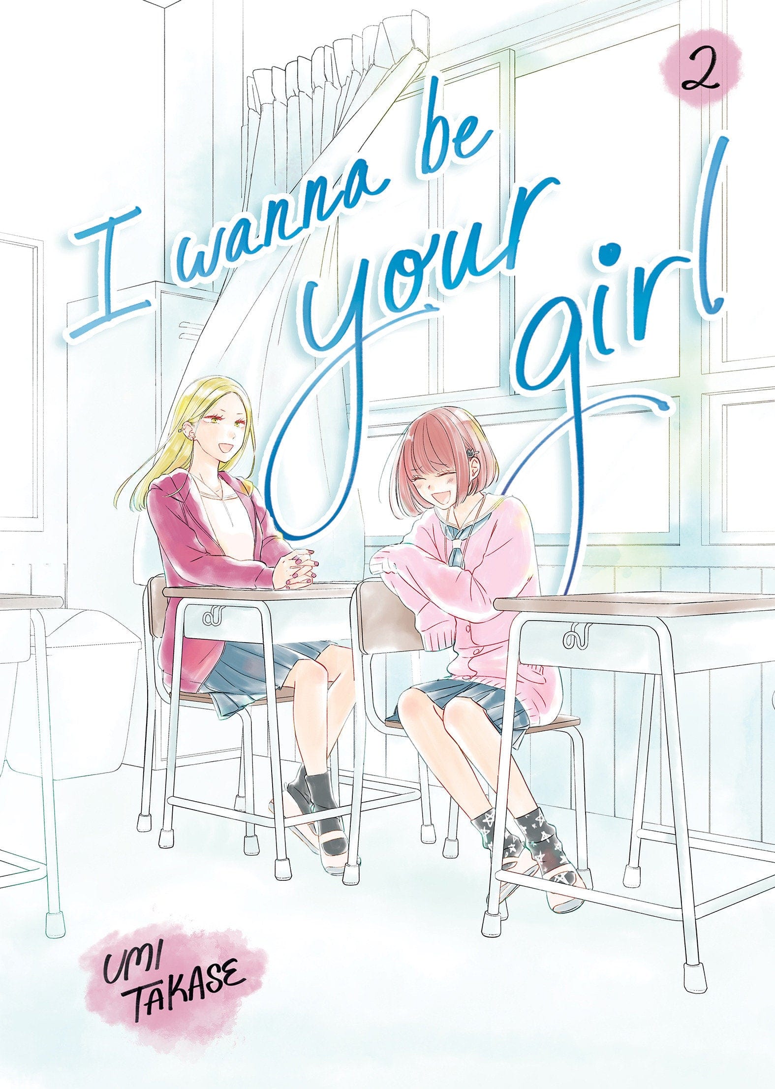 Random House Children's Books Graphic Novel I Wanna Be Your Girl, Volume 2 9780593902950 PRH-9780593902950