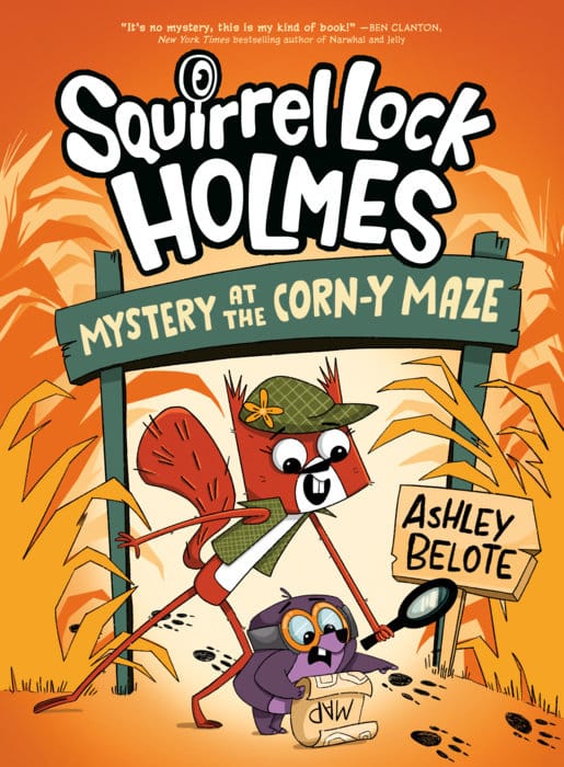 Squirrel Lock Holmes #2: Mystery at the Corn-y Maze (Release Date: 09/09/2026)