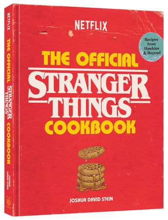Random House Worlds Books > Art & Gifts > Cookbooks The Official Stranger Things Cookbook 9781984861627 PRH-9781984861627