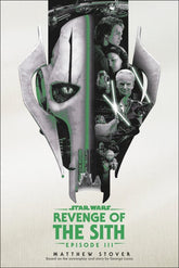 Random House Worlds Books > Fiction > Science Fiction Revenge of the Sith: Star Wars Episode III 9780593974803 PRH-9780593974803