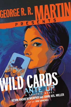 Random House Worlds Graphic Novel George R. R. Martin Presents Wild Cards: Ante Up 9780804177061 PRH-9780804177061